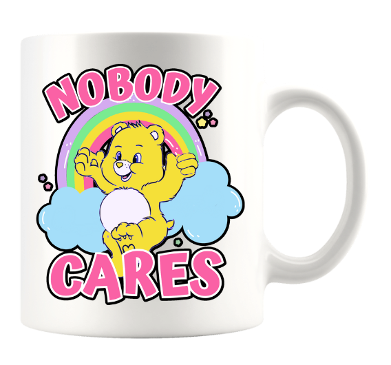 NOBODY CARES