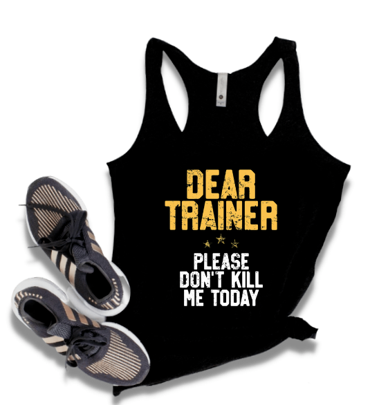 DEAR TRAINER..