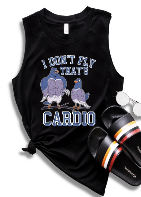 I DON'T FLY THAT'S CARDIO