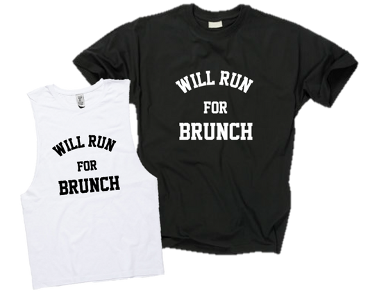 WILL RUN FOR BRUNCH