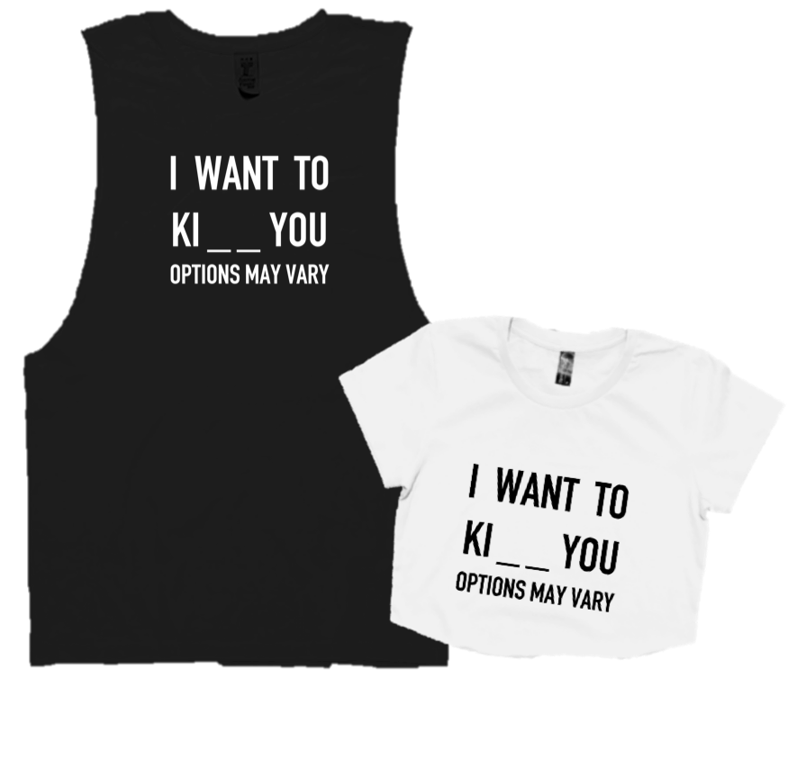 I WANT TO KI_ _ YOU