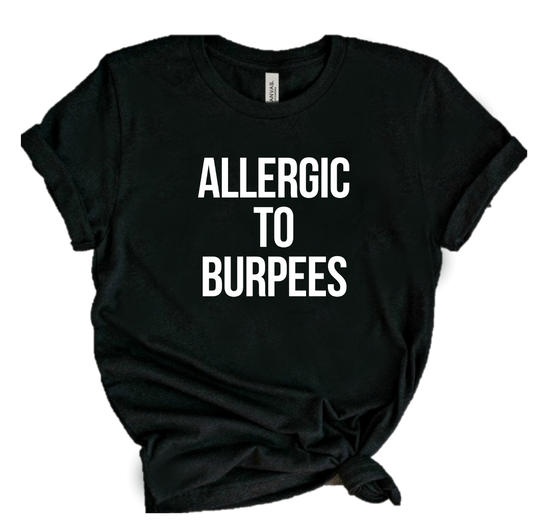 ALLERGIC TO BURPEES