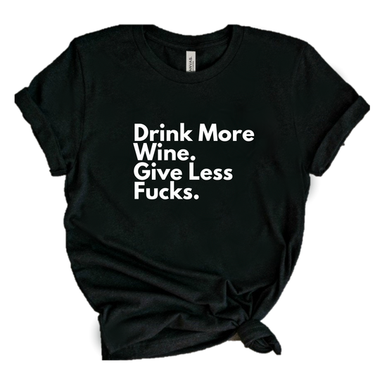 DRINK MORE WINE.