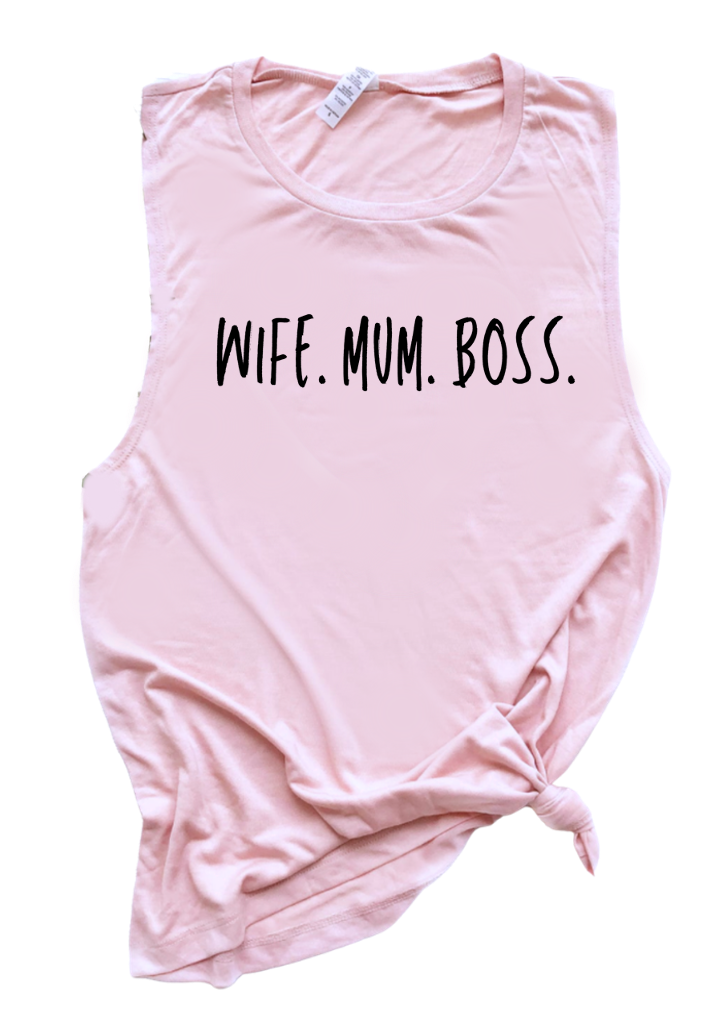 MUM. WIFE. BOSS.