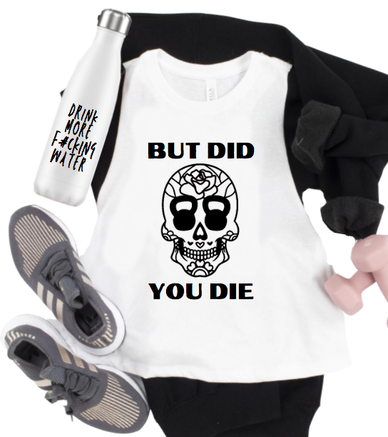 BUT DID YOU DIE SKULL