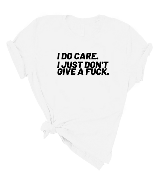 I DO CARE.