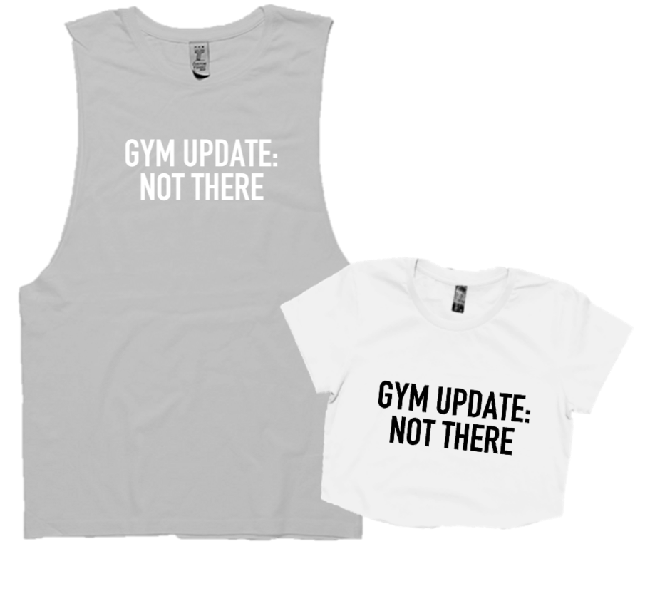 GYM UPDATE: NOT THERE