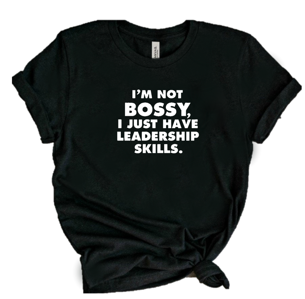 I'M NOT BOSSY