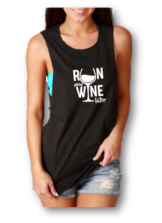 RUN NOW WINE LATER